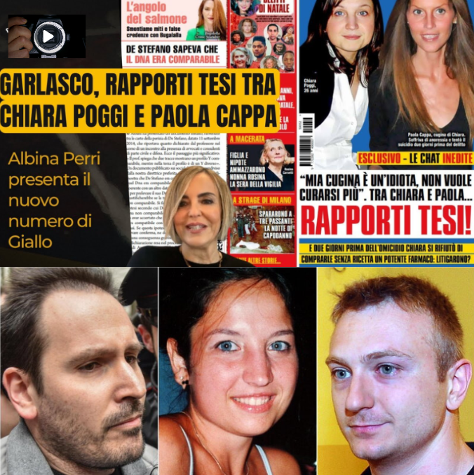 Garlasco, dialoghi inediti svelano un rapporto teso tra Chiara e Paola Cappa: Albina Perri presenta Giallo.