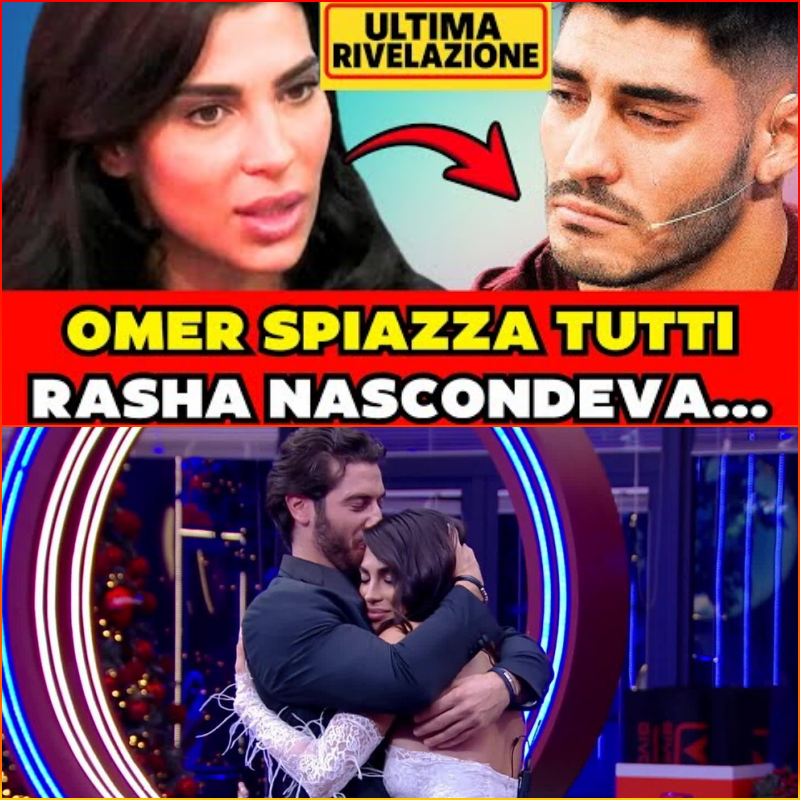 🔥Omer confessa tutto su Rasha e lascia tutti senza parole